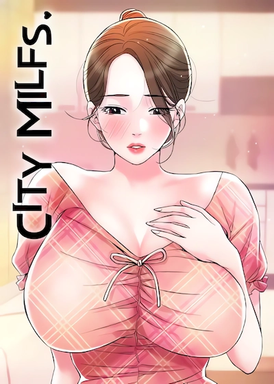 CITY MILFS (Uncensored Fan Edition)