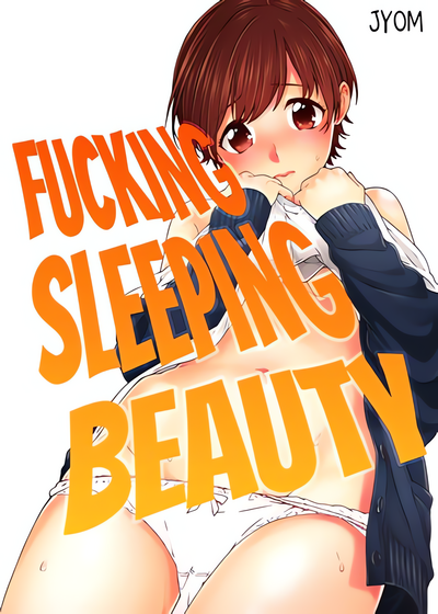 Fucking Sleeping Beauty
